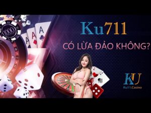 ku.ku711 lừa đảo